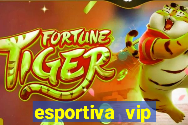 esportiva vip reclame aqui